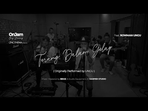 Oncy Jamming (OnJam) : Terang Dalam Gelapku by Ungu Live Cover Feat. Rowman Ungu