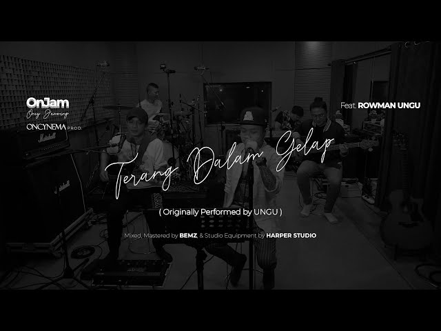 Oncy Jamming (OnJam) : Terang Dalam Gelapku by Ungu Live Cover Feat. Rowman Ungu class=