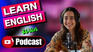 Learn English With Podcast |Episode 06 | English Fluency | Listening Skills | English podcast |