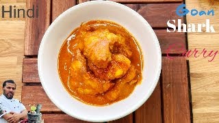 Goan Shark curry | Hooman Konkani Recipe 4K UHD chef don #goa