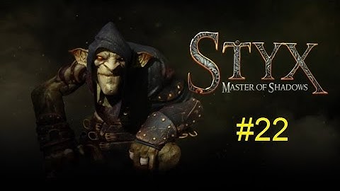 The Middle of the End | Styx: Master of Shadows #22