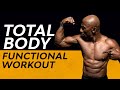 Total Body Functional Workout – 6 Movement Patterns