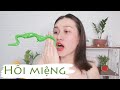 Cách trị HÔI MIỆNG hiệu quả | Là con gái phải thơm | CHLOE DO