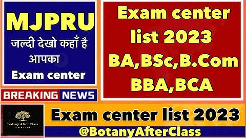 Mjpru Exam center list 2023 | Exam time table 2023