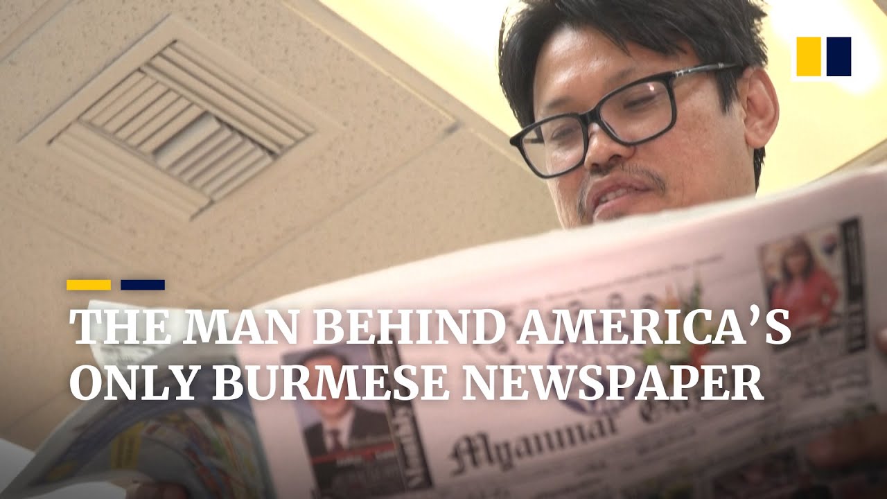 One Man Band Publisher Behind The Only Burmese Language Newspaper In The Us South China Morning Post One Man Band Publisher Behind The Only Burmese Language Newspaper In The Us South China Morning Post