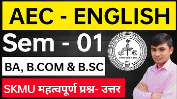 #AEC ENGLISH SEMESTER 1  #skmu dumka AEC English important question answer