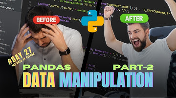 Data Manipulation with Pandas Part 2 | 100 Days of Python: Day 27