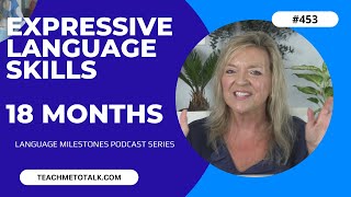Expressive Language Milestones by 18 Months | teachmetotalk | Speech Therapy Toddlers | Laura Mize