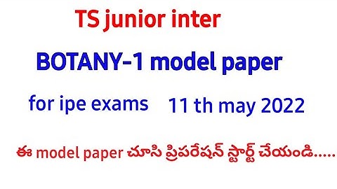 TS junior inter||BOTANY-I model paper for ipe 2022 exams||naveenreddymath||exams pattern||BLUEPRINT