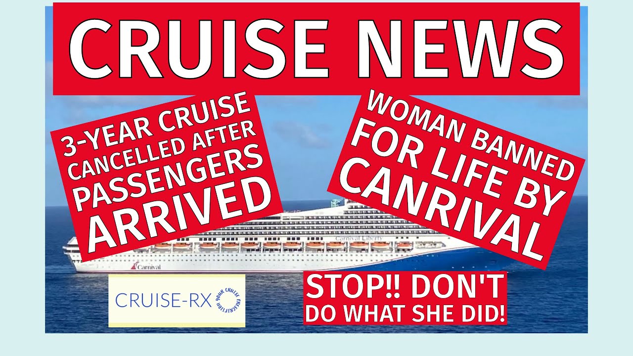 Cruise News 3 Year Cruise Cancelled after collecting 115,000 per
