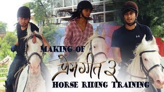 The Making of Prem Geet 3 || Horse Riding Training ||