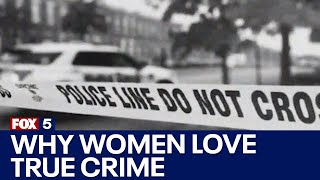 The rise of true crime and its connection to women by FOX 5 New York 538 views 2 days ago 4 minutes, 42 seconds