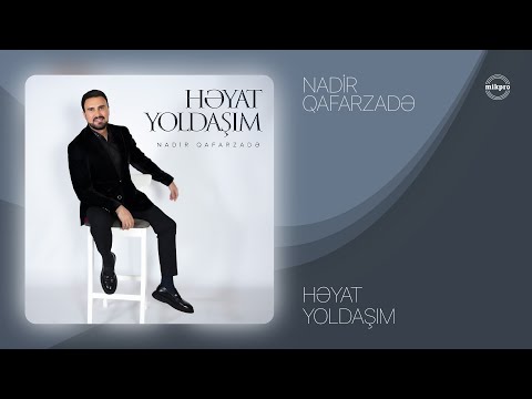 Nadir Qafarzadə — Həyat Yoldaşım (Rəsmi Audio)