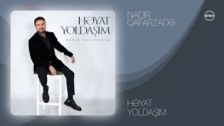 Nadir Qafarzadə — Həyat Yoldaşım (Rəsmi ) Resimi