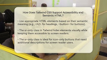 How Does Tailwind CSS Support Accessibility and Semantic HTML? - Next LVL Programming