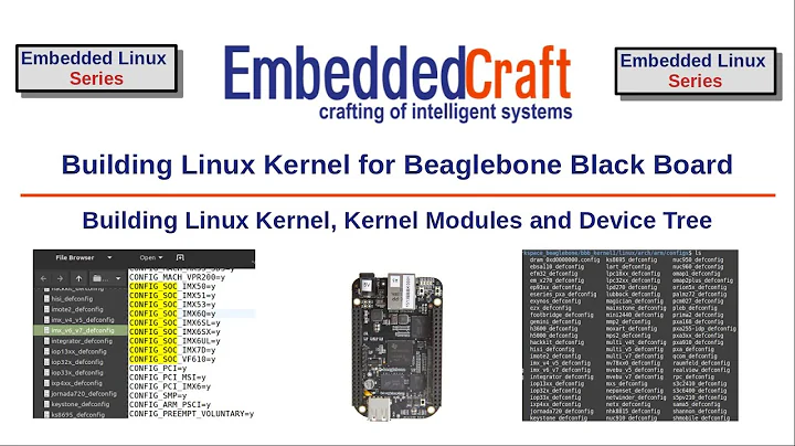 Building Linux Kernel, Kernel Modules and Device Tree for Beaglebone Black Board