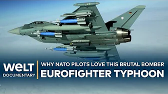 EUROFIGHTER TYPHOON: Heavy Precision Bomber – Europe's Multitool for Air Combat | WELT Documentary
