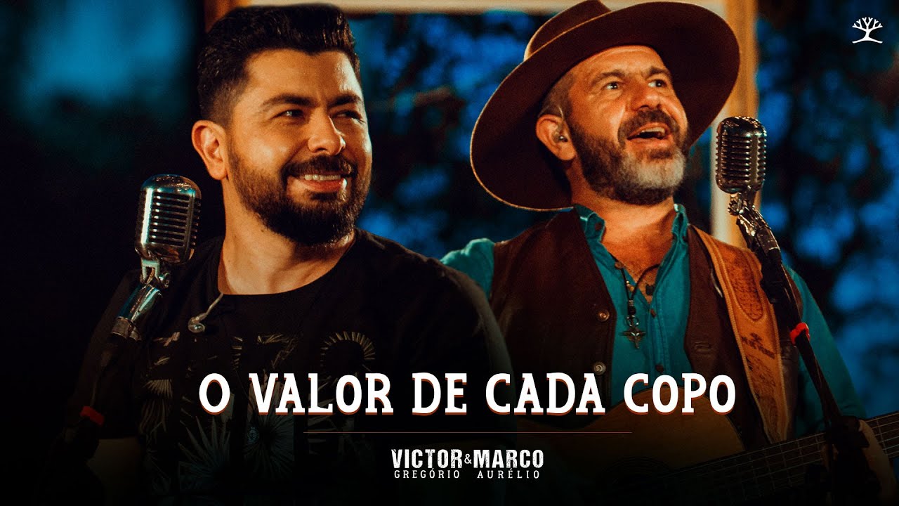 VICTOR GREGÓRIO & MARCO AURÉLIO - O VALOR DE CADA COPO - YouTube