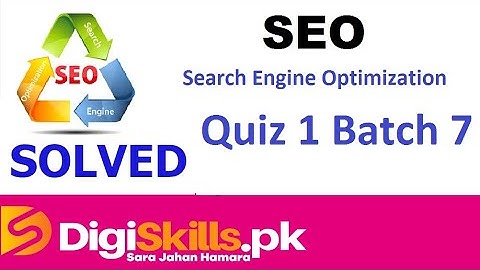 Digiskills SEO Quiz 1 Solution Batch 7 by Learn and Earn