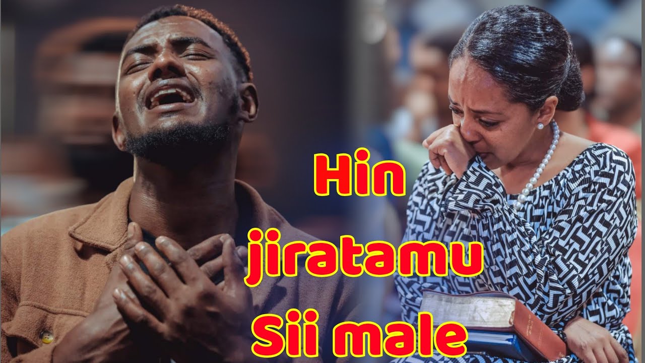 Hin Jiratamuu sii malee  faarfannaa afaan oromoo  gospel song Afaan Oromoo  likeandsubscribe