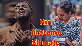 Hin Jiratamuu Sii Malee Faarfannaa Afaan Oromoo Gospel Song Afaan Oromoo Likeandsubscribe