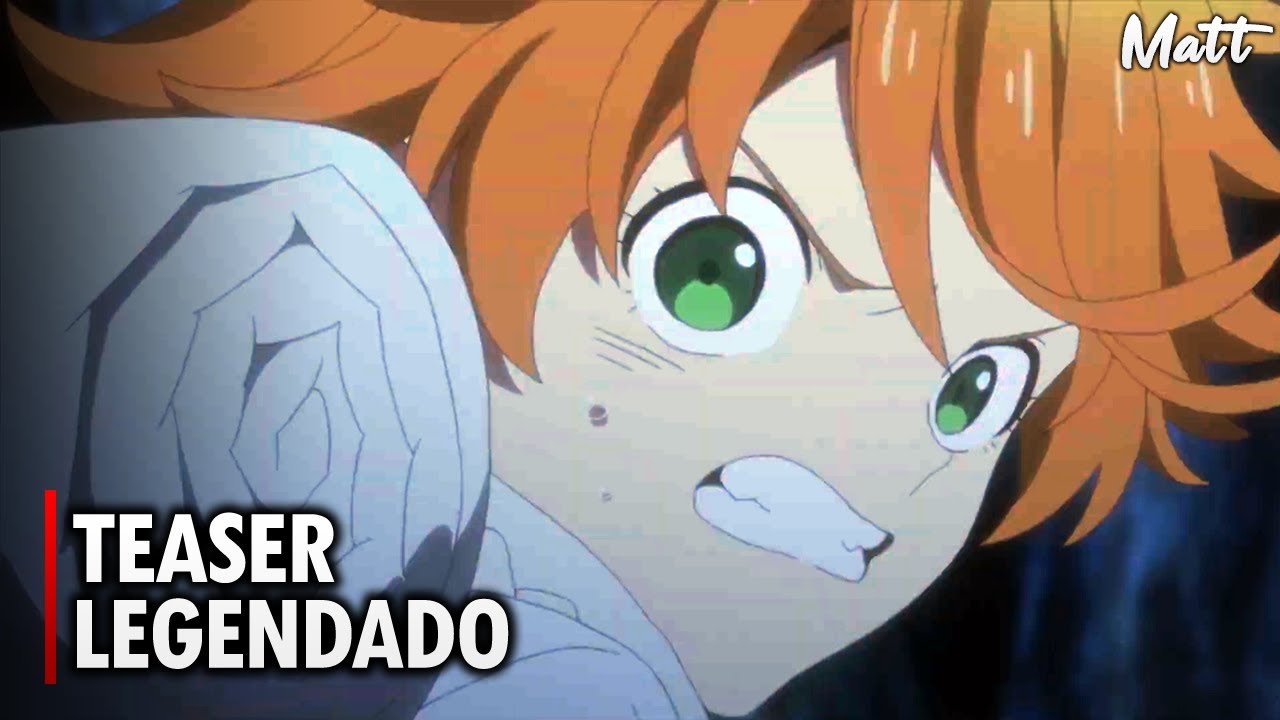 The Promised Neverland (2ª Temporada) - 8 de Janeiro de 2021