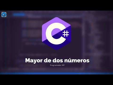 29. Programación en C# || Condicionales || Mayor y Menor de dos números