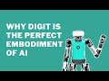 Why digit is the perfect embodiment of ai