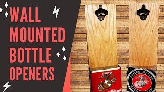 How to Make | Wall Mounted Bottle Openers!