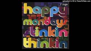 Happy Mondays - Stinkin' Thinkin' (Junior Style Mix)