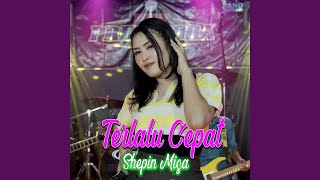 Terlalu Cepat