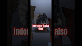 The Indoraptor is dead 💀