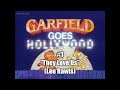 [Music] Garfield Goes Hollywood (1987) | #1 "They Love Us" (Lou Rawls)