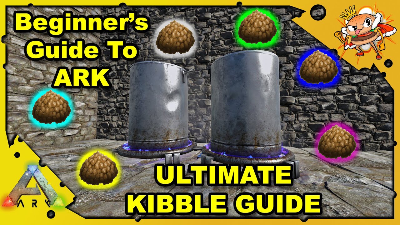 The Ultimate Kibble Guide How To Make Kibble  MORE A Beginners Guide   Ark Survival Evolved S4E30