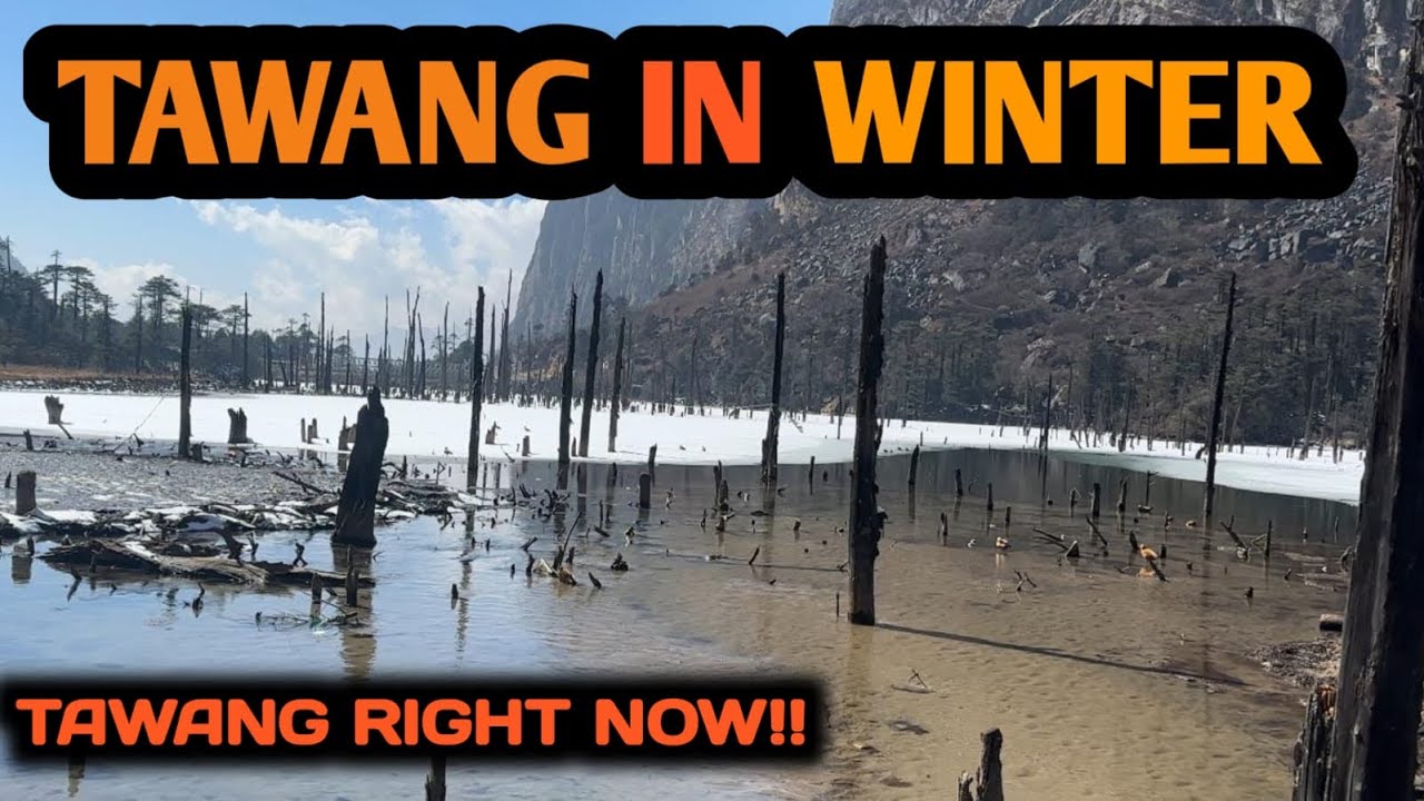 Tawang places to Visit offbeat places in Tawang Arunachal Pradesh|4 Best place you can visit Tawang