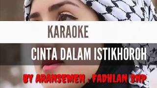 KARAOKE GUS AZMI CINTA DALAM ISTIKHOROH