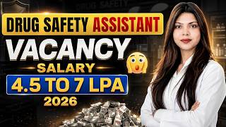 Drug Safety Assistant Vacancy 2026 | Pharmacovigilance Jobs | Salary, Qualification & Apply Online