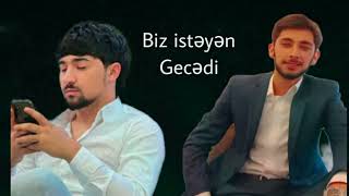 Nofer Mikayilli ft Elcan Hesenov - Biz istəyən Gecədi  Resimi