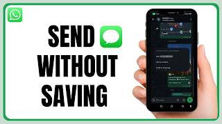 Send WhatsApp Message to Unknown Number Without Saving - 2026 Update screenshot 4