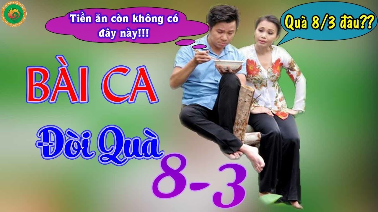 Nhạc Chế | BÀI CA ĐÒI QUÀ NGÀY QUỐC TẾ PHỤ NỮ 8-3 | Chúc Mừng Ngày 8-3 Nhạc Chế | BÀI CA ĐÒI QUÀ NGÀY QUỐC TẾ PHỤ NỮ 8-3 | Chúc Mừng Ngày 8-3