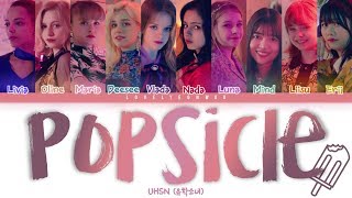 UHSN (유학소녀) – POPSICLE (팝시클) Lyrics (Color Coded Han/Rom/Eng)