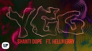 Shanti Dope feat. HELLMERRY - Y.G.G.( Lyric Video)