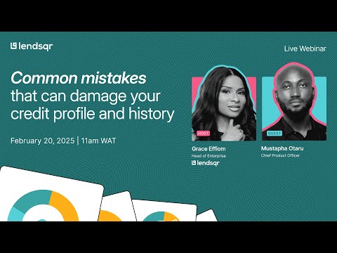 Common mistakes that can damage your credit profile and history - video from Lendsqr