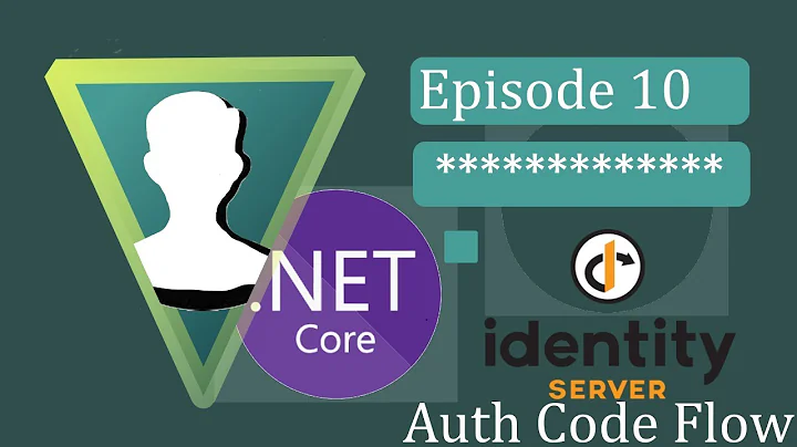 ASP.NET Core 3 - IdentityServer4 - Ep.10 Authorization Code Flow