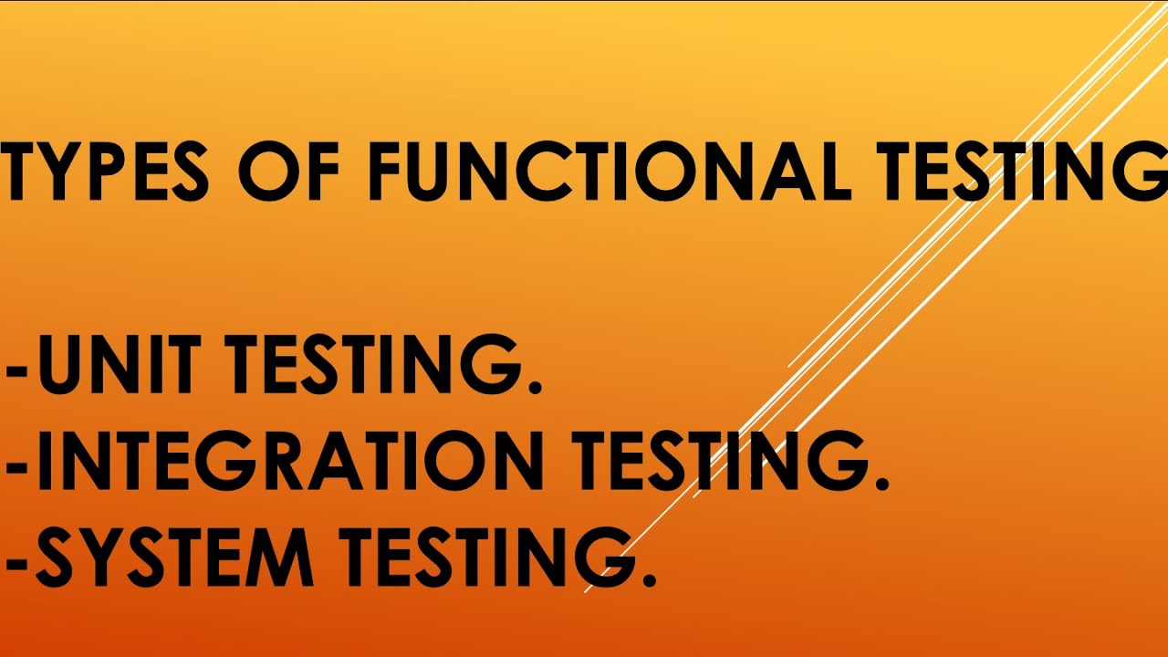 Unit Testing And Functional Testing