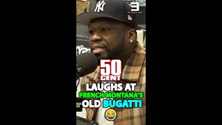 When 50 Cent LAUGHED At French Montana's Old Bugatti😂