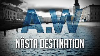 A.W - NÄSTA DESTINATION (Musik Video)