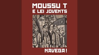 Video thumbnail of "Moussu T e lei jovents - Aquò Mi Fa Mau"