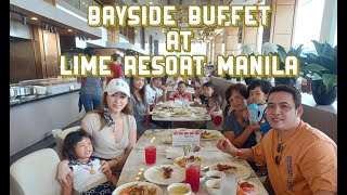 BAYSIDE BUFFET @ LIME RESORT MANILA