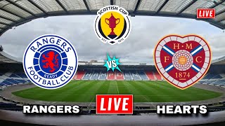 Rangers vs Hearts Live Streaming | Scottish Cup | Hearts vs Rangers Live